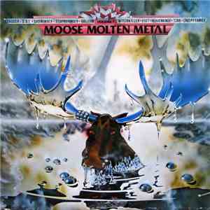 Various - Moose Molten Metal (Volume 1)