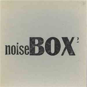 Various - Noisebox²