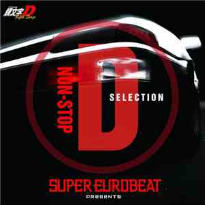 Various - Super Eurobeat Presents Initial D Fifth Stage Non-Stop D Selectio ...