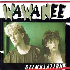 Wa Wa Nee - Stimulation