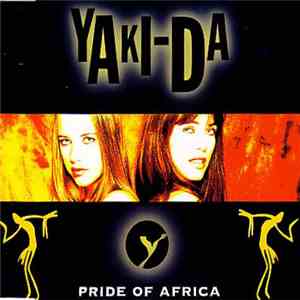 Yaki-Da - Pride Of Africa