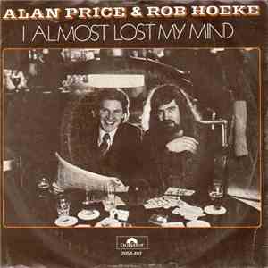 Alan Price & Rob Hoeke - I Almost Lost My Mind