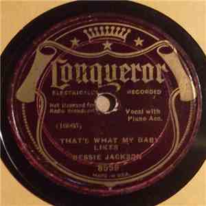 Bessie Jackson - That's What My Baby Likes / Man Stealer Blues