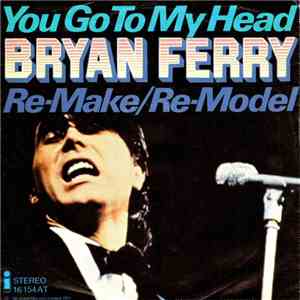 Bryan Ferry - You Go To My Head