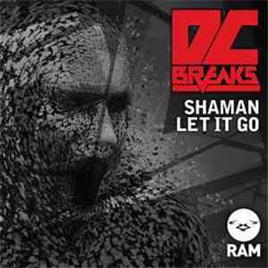 DC Breaks - Shaman / Let It Go