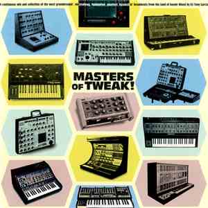 DJ Tony Garcia - Masters Of Tweak!