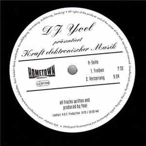 DJ Yoel - DJ Yoel Präsentiert Kraft Elektronischer Musik