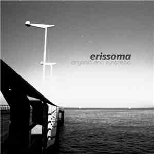 Erissoma - Organic And Synthetic