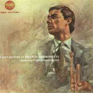 Franco Ambrosetti Featuring Giorgio Azzolini - A Jazz Portrait Of Franco Am ...