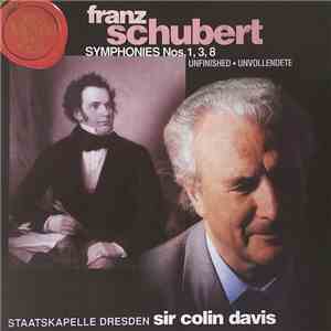 Franz Schubert, Staatskapelle Dresden, Sir Colin Davis - Symphonies Nos. 1, ...