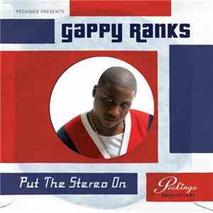 Gappy Ranks - Put The Stereo On