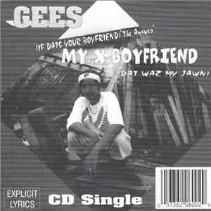 Gees - (If Dats Your Boyfriend) 