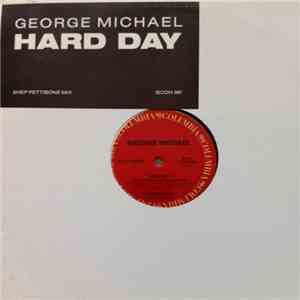 George Michael - Hard Day (Shep Pettibone Mix)