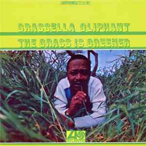 Grassella Oliphant - The Grass Is Greener