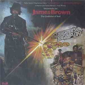 James Brown - Slaughter's Big Rip-Off  (Slaughter, O Homem Impiedoso)