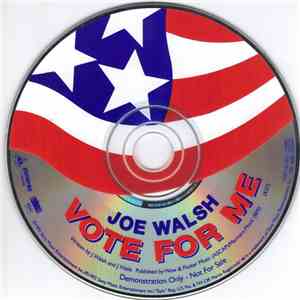 Joe Walsh - Vote For Me