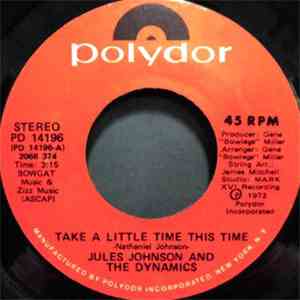 Jules Johnson And The Dynamics - Take A Little Time This Time / Walking Along The Way