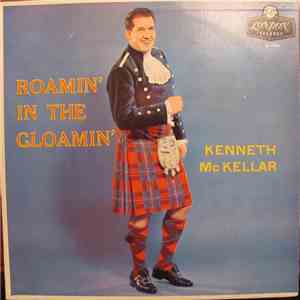Kenneth McKellar - Roamin' In The Gloamin'