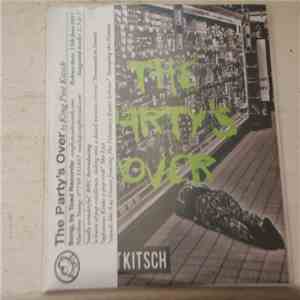 King Post Kitsch - The Party's Over
