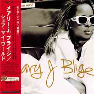 Mary J. Blige - Share My World