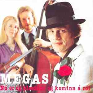 Megas - Nú Er Ég Klæddur Og Kominn Á Ról