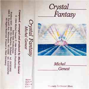 Michel Genest - Crystal Fantasy
