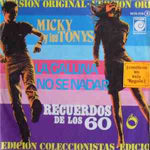 Micky Y Los Tonys - La Gallina / No Sé Nadar