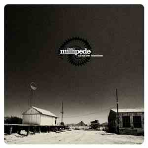 Millipede  - All My Best Intentions
