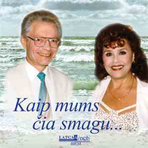 Nelly Ir Eugenijus - Kaip Mums Čia Smagu...
