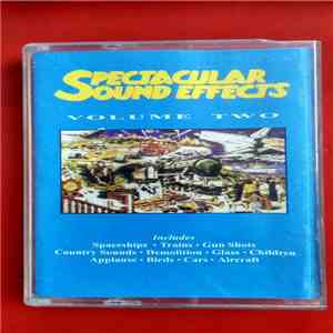 No Artist - Spectacular Sound Effects Volume Two