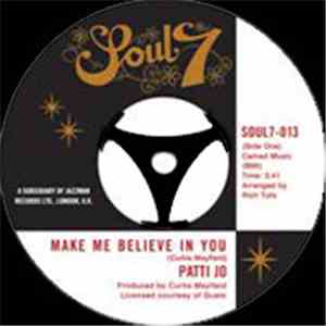 Patti Jo / The Masqueraders - Make Me Believe In You / Do You Love Me Baby