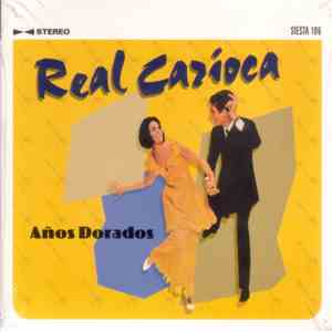 Real Carioca - Años Dourados