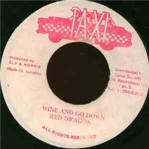 Red Dragon - Wine And Go Down