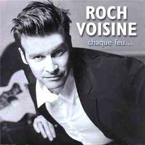 Roch Voisine - Chaque Feu...