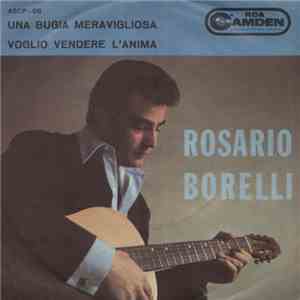 Rosario Borelli & The Disc Jockeys - Una Bugia Meravigliosa / Voglio Vender ...