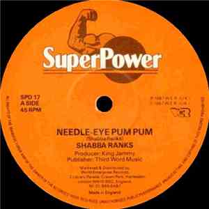 Shabba Ranks / Junior Delgado - Needle Eye Pum Pum / Illegal Gun