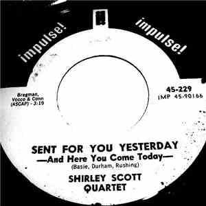 Shirley Scott - Sent For You Yesterday