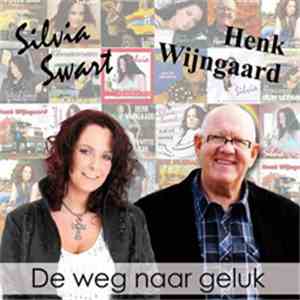 Silvia Swart & Henk Wijngaard - De Weg Naar Geluk