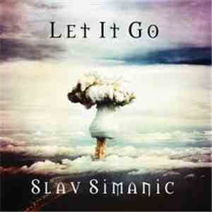 Slav Simanic - Let It Go / Water Of Life