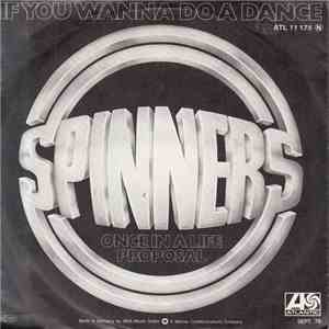 Spinners - If You Wanna Do A Dance