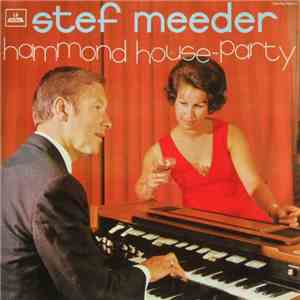 Stef Meeder - Hammond House Party