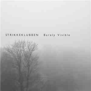 Strikkeklubben - Barely Visible