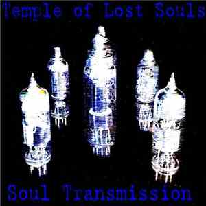 Temple Of Lost Souls - Soul Transmission