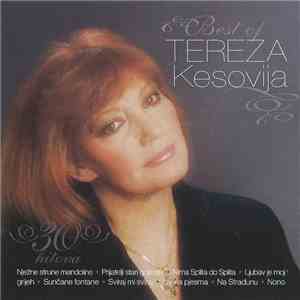 Tereza Kesovija - The Best Of Tereza Kesovija - 30 Hitova