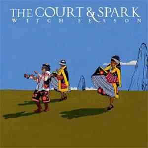 The Court And Spark - Witch Season
