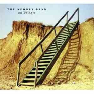 The Memory Band - Oh My Days