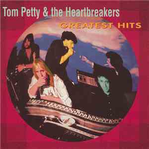 Tom Petty & The Heartbreakers - Greatest Hits