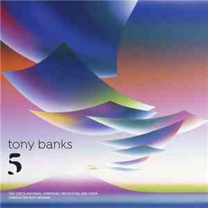 Tony Banks - The Czech National Symphony Orchestra & Choir, Nick Ingman - F ...