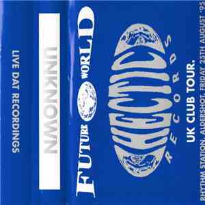 Unknown - Future World - Hectic Records UK Club Tour