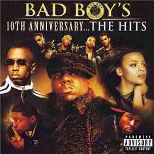 Various - Bad Boy's 10th Anniversary...The Hits